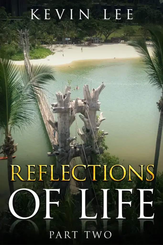 Reflections of Life Part Two