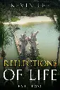 Reflections of Life Part Two