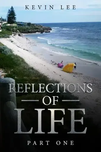 Reflections of Life Part One